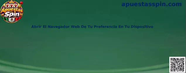 Abrir el navegador web de tu preferencia en tu dispositivo