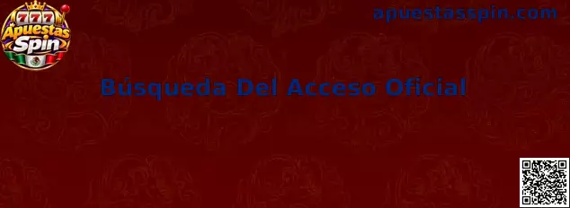 Búsqueda Del Acceso Oficial Apuestas Spin