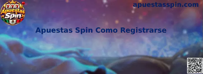 Guía de registro de Apuestas Spin