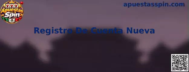 Guía de Registro De Cuenta Nueva en Apuestas Spin