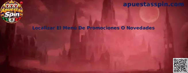 Localizar El Menú De Promociones O Novedades en Apuestas Spin