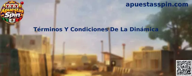 Términos Y Condiciones De La Dinámica en Apuestas Spin para jugadores en México