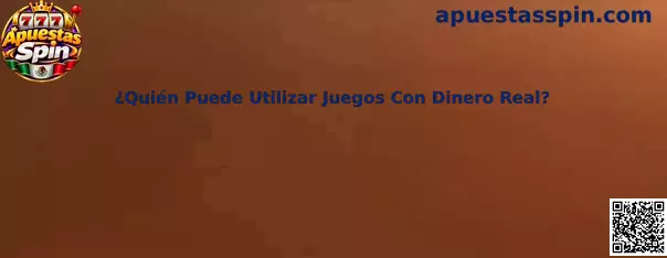 Guía sobre quién puede utilizar juegos con dinero real en México