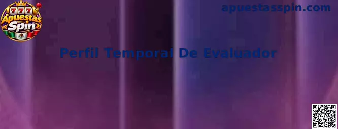 Perfil Temporal De Evaluador en una plataforma de juego digital