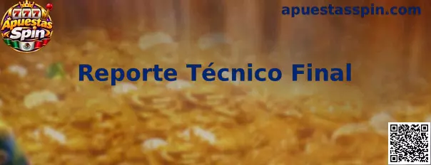 Documentación del Reporte Técnico Final en Apuestas Spin para Indian Rummy