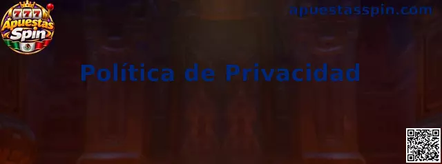 Política de privacidad de Apuestas Spin