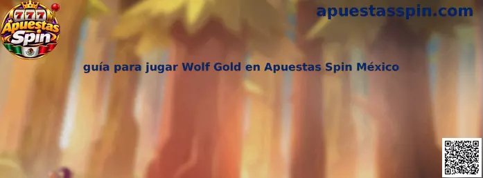 Imagen ilustrativa de la guía para jugar Wolf Gold en Apuestas Spin México