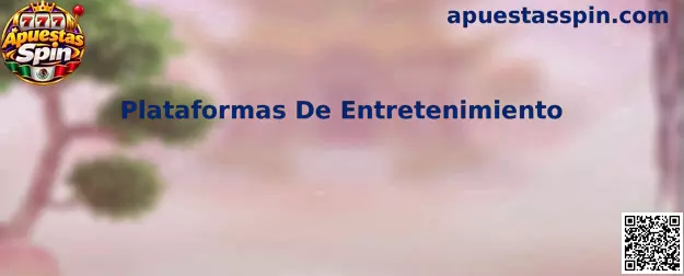 Plataformas De Entretenimiento digitales