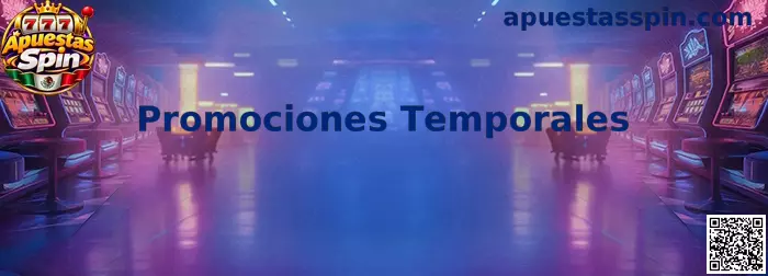Promociones Temporales en Apuestas Spin